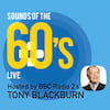 Sounds of the 60s with Tony Blackburn, Symphony Hall, Birmingham