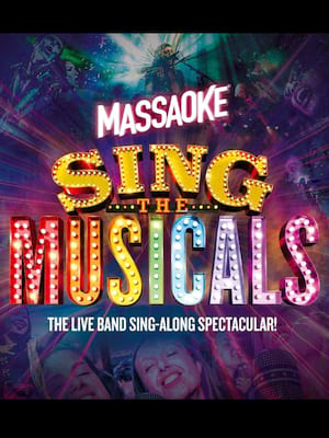 Massaoke Sing The Musicals, Alexandra Theatre, Birmingham