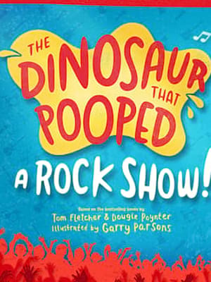 The Dinosaur That Pooped, Alexandra Theatre, Birmingham